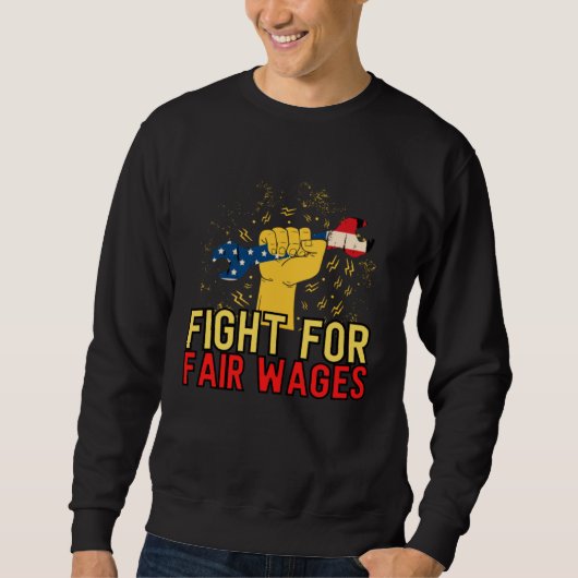 Sweatshirt Fair Wages Labor Rights Income Inequality (Devant)