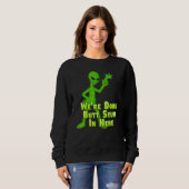 Sweatshirt Faire Butt Stuff Alien Loser Entrer Dans Ufo Flyin (Devant entier)