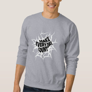 Sweatshirt "Faire chaque jour le nombre - Cracked Typography 