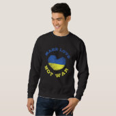 Sweatshirt Faire de l'amour pas de la guerre soutien pour la (Devant entier)