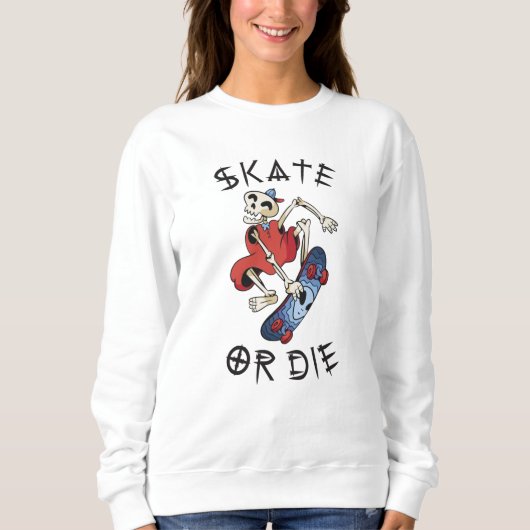 Sweatshirt Faire du skate ou mourir drôle Squelette Skateboar (Devant)