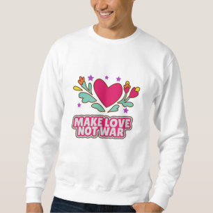 Sweatshirt Faire l'amour pas la guerre