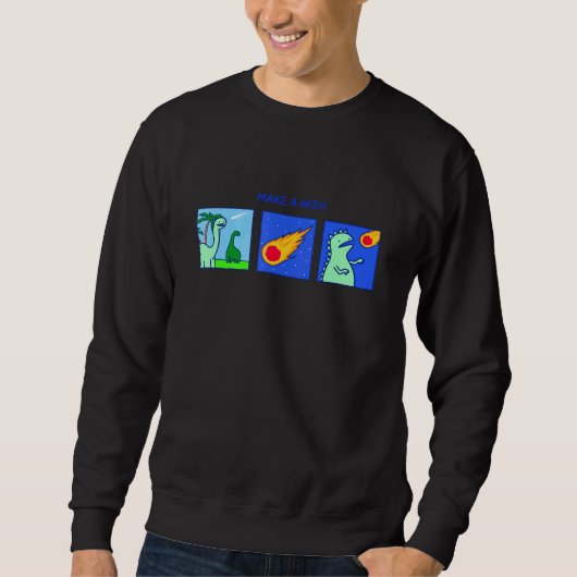 Sweatshirt Faire Un Dinosaure Astéroïde Souhaitable (Devant)