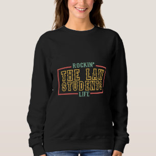 Sweatshirt Faire vivre la vie d'étudiant en droit aux futurs