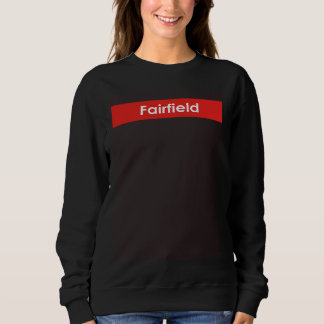 Sweatshirt Fairfield California