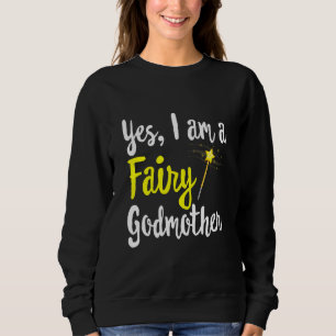 Sweatshirt Fairy Godmère Magic Wand Mama Maman Mon Imaginaire