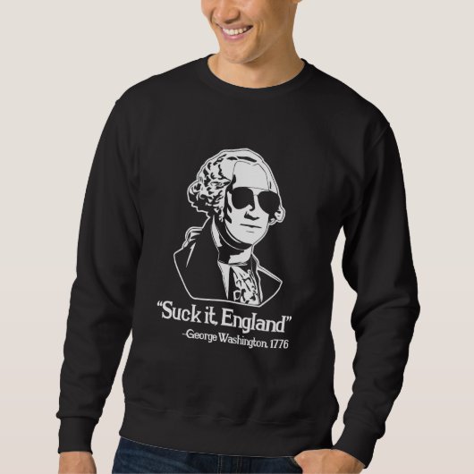 Sweatshirt Fais-le, Angleterre - George Washington 1776 - Drô (Devant)