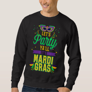 Sweatshirt Faisons la fête avec son Mardi Gras Fun Mask Carni