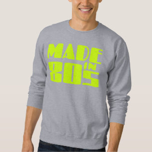 Sweatshirt Fait dans les années 80