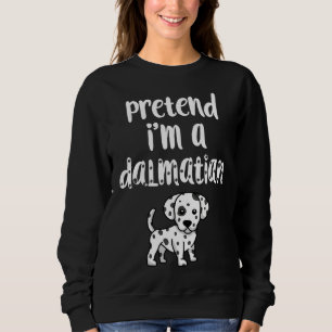 Sweatshirt Faites comme si je suis un costume d'Halloween Drô