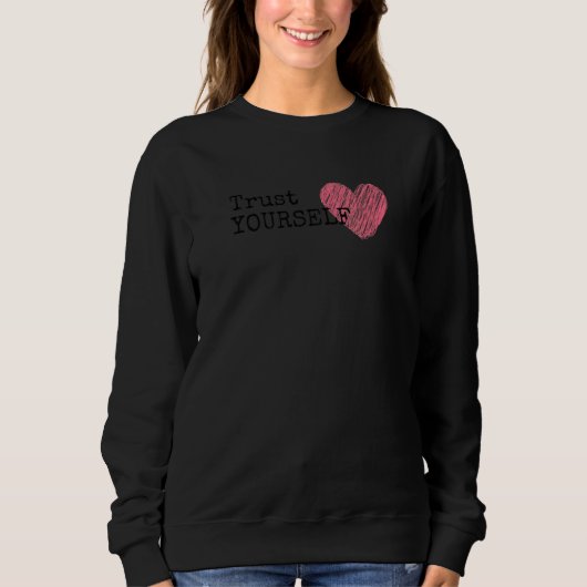 Sweatshirt Faites confiance à vous (Devant)