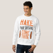 Sweatshirt Faites de vos rêves une réalité (Devant entier)
