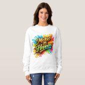 Sweatshirt Faites-le arriver (Devant entier)