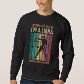 Sweatshirt Faites-moi confiance Im A Libra Astrologie (Devant)