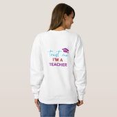Sweatshirt Faites-moi confiance Je suis enseignant - Design d (Dos entier)
