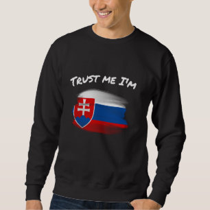Sweatshirt Faites-moi confiance Je suis slovaque - Slovaquie 