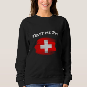 Sweatshirt Faites-moi confiance Je suis Suisse - Suisse Vinta