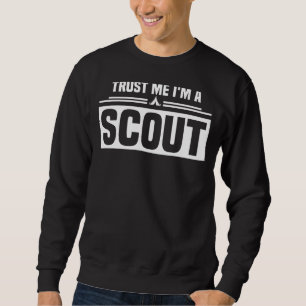 Sweatshirt Faites-moi confiance Je suis un scoutisme scout