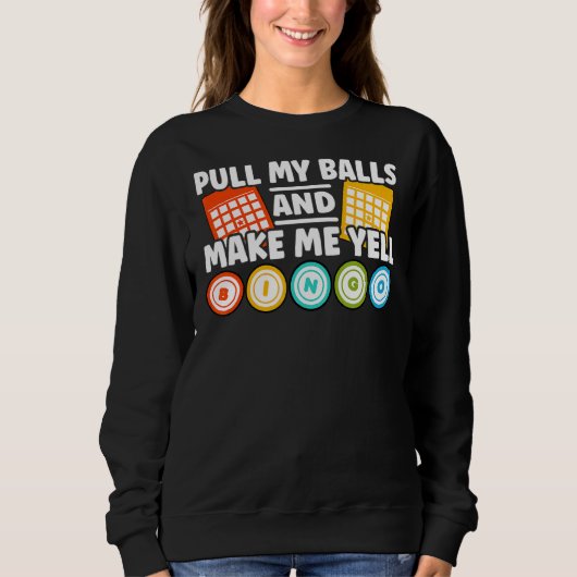 Sweatshirt Faites-moi Yell Bingo (Devant)