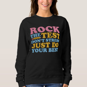 Sweatshirt Faites passer le test Professeur Jour de test Jour