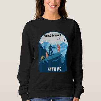 Sweatshirt Faites Une Randonnée Avec Moi Randonnée De Randonn