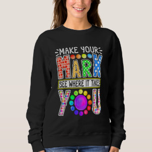 Sweatshirt Faites Votre Marque Drôle Et Voyez Où Il Vous Pren
