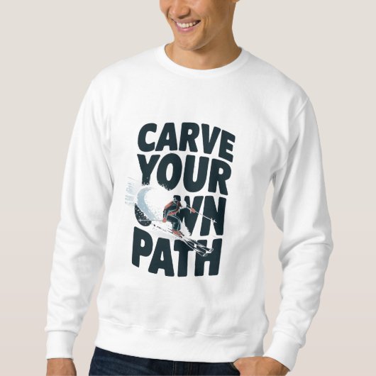 Sweatshirt Faites votre propre chemin (Devant)