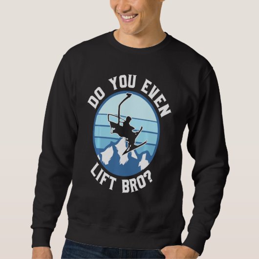 Sweatshirt Faites-Vous Même Ascenseur Bro Ski (Devant)