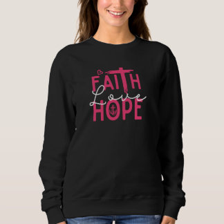 Sweatshirt Faith Hope Love Inspirant Bible chrétienne Citatio