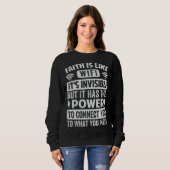 Sweatshirt Faith Is Like Wi Fi Invisible  It Has The Power To (Devant entier)