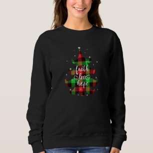 Sweatshirt Faith Love Hope Christian Buffalo Christmas Plaid