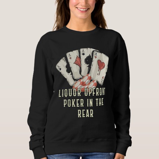 Sweatshirt Faking the Hand Betting It Big Card Game Poker Car (Devant)