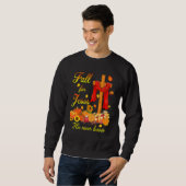 Sweatshirt Fall For Jesus He Never Leaves Christian Cross Tha (Devant entier)