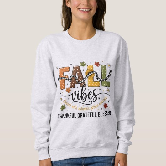 Sweatshirt Fall Vibes  – Thankful Grateful Blessed  (Devant)