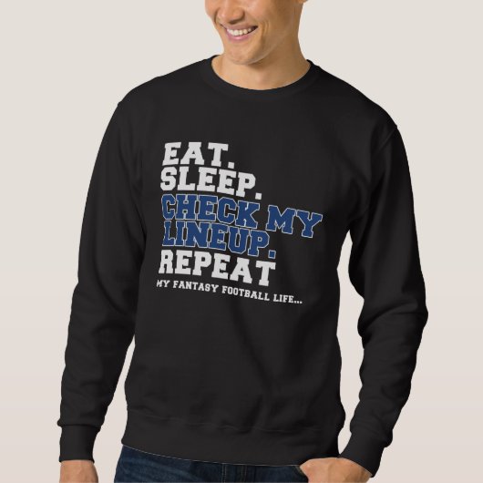 Sweatshirt Fantasy Football Eat Sleep Check My LineUp Retro (Devant)