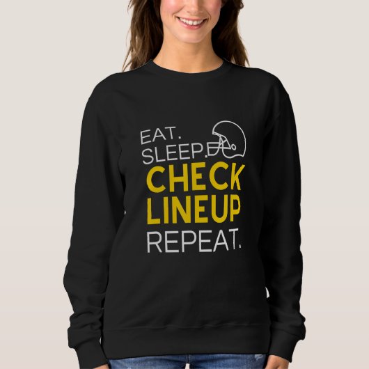 Sweatshirt Fantasy Football T-Shirt, Eat Sleep Check Lineup R (Devant)