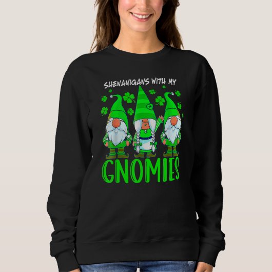 Sweatshirt Farces Avec Mes Gnomes St Patrick's Day Gnome (Devant)