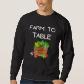 Sweatshirt Farm To Table Saving Small Businesses And Our Plan (Devant)