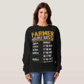 Sweatshirt Farmer Hourly Rate  Funny Farmer Farming Lover (Devant entier)