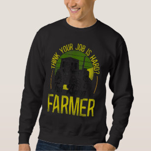 Sweatshirt Farming agriculteur tracteur vintage rétro pensez