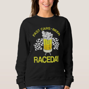Sweatshirt Fast Cars Beer Raceday Race Track Course