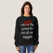 Sweatshirt Fast Food  Eat All the Chicken Nuggets (Devant entier)