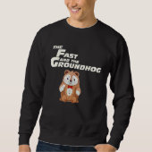 Sweatshirt Fast Repetitive Groundhog Day (Devant)