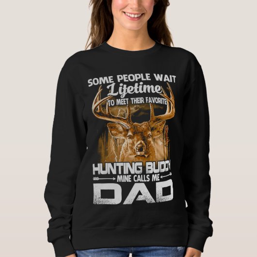 Sweatshirt Father And Son Hunting Lifetime Dad's Buddy Hunter (Devant)