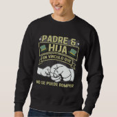 Sweatshirt Father Daughter Bond Cannot Be Broken Father s Day (Devant)