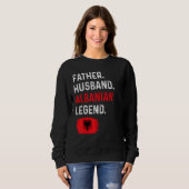 Sweatshirt Father Husband Albanian Legend Proud Dad Albania F (Devant entier)
