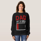 Sweatshirt Father of 3 Girls Father's Day Dad (Devant entier)