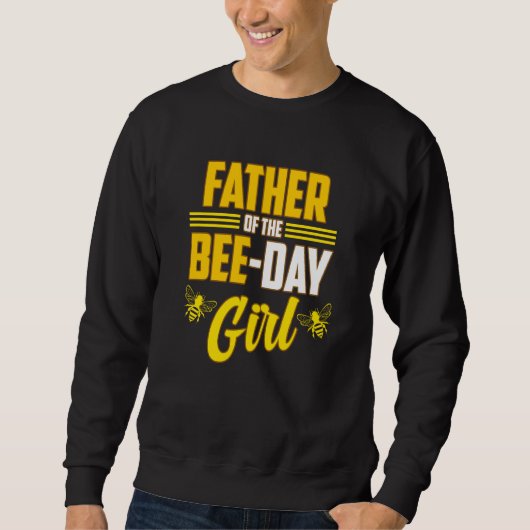 Sweatshirt Father Of Bee Day Girl Honey Beekeeper Beekeeping (Devant)