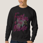Sweatshirt Father of the Bride Matching Family Wedding Bridal (Devant)