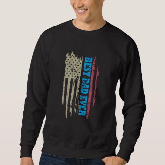 Sweatshirt Father s day Best dad ever with US american flag 7 (Devant)